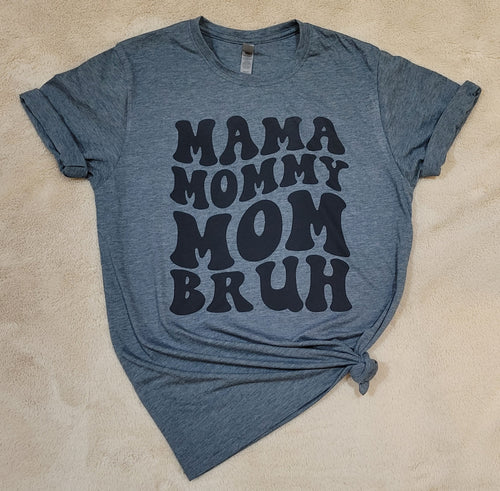 Mama Mommy T-Shirt (Multiple options available)