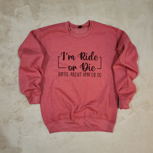 Ride or Die Sweatshirt