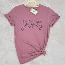 Enjoy Your Journey T-Shirt (Multiple options available)